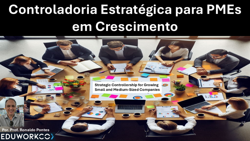 Importância da Controladoria Estratégica para PMEs em Crescimento