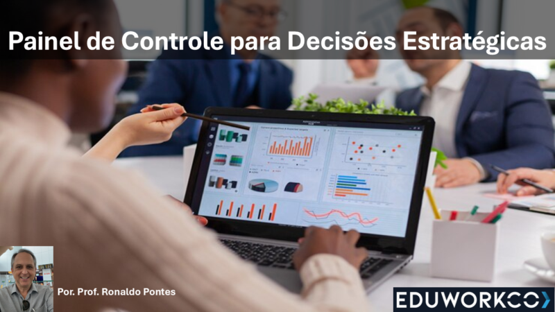 Painel de Controle para Decisões Estratégicas