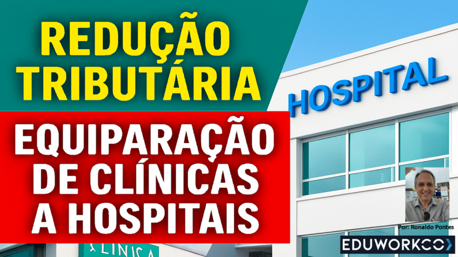 Redução Tributária – Equiparação de Clínicas a Hospitalar