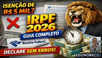 Você ainda acredita que quem ganha até R$ 5 mil está isento do Imposto de Renda em 2026?